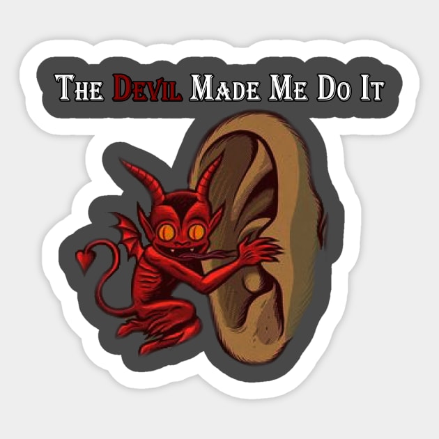 the davil made me do it Sticker by r_s980l